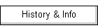 History & Info