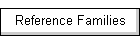 Reference Families